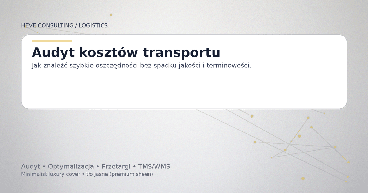 Audyt kosztów transportu